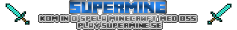 Supermine