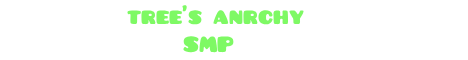 Trees Anarchy SMP