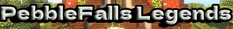 PebbleFall Lengends